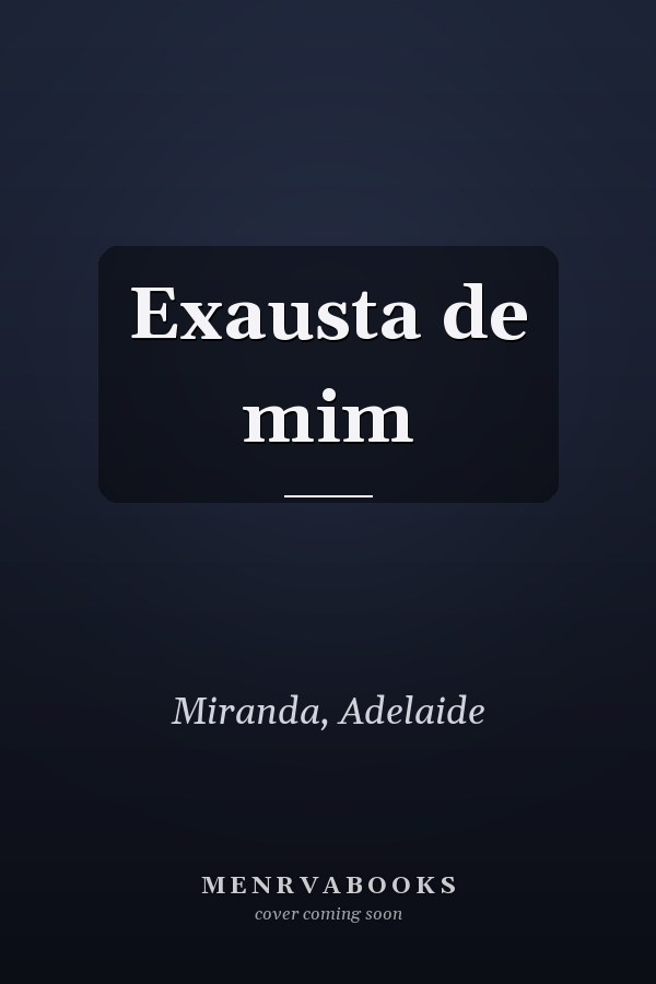 Exausta de mim