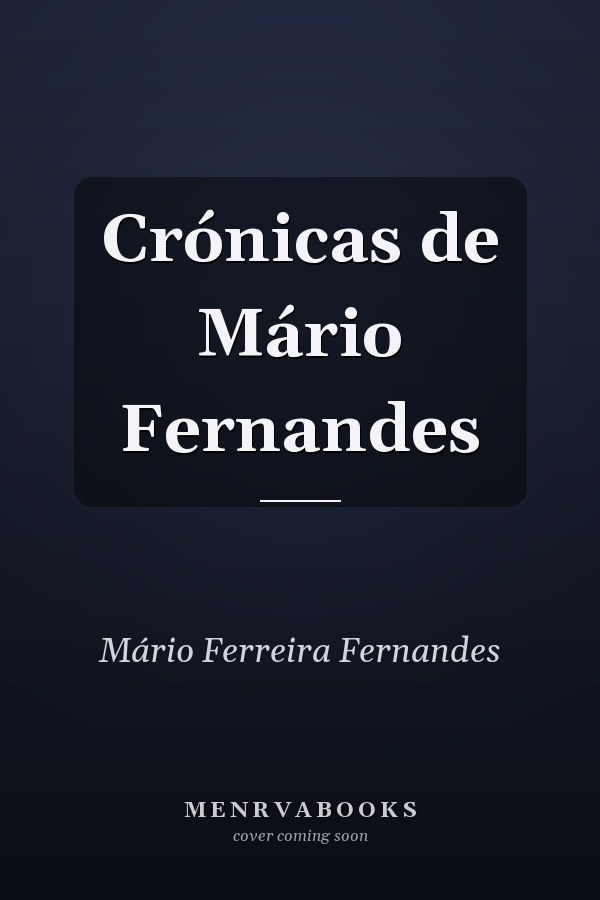 Crónicas de Mário Fernandes