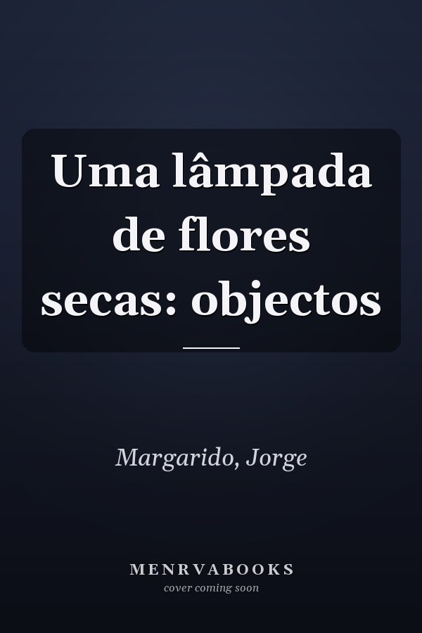 Uma lâmpada de flores secas: objectos