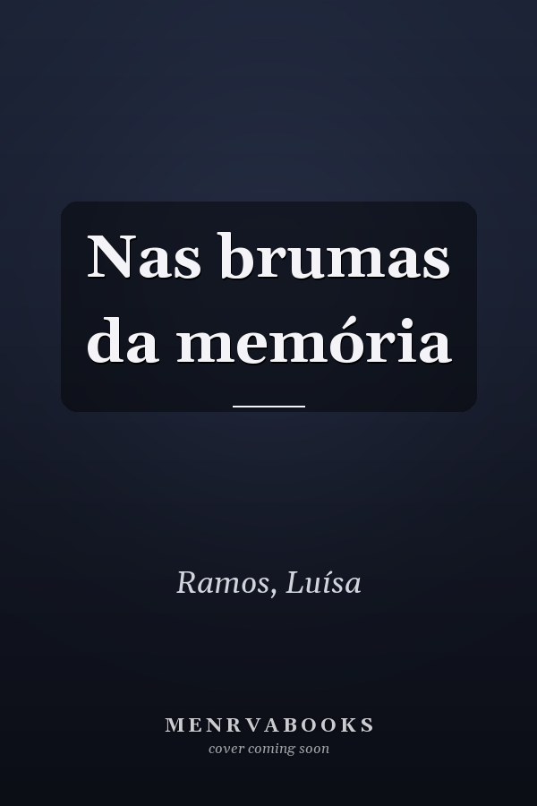 Nas brumas da memória