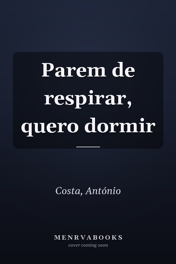 Parem de respirar, quero dormir