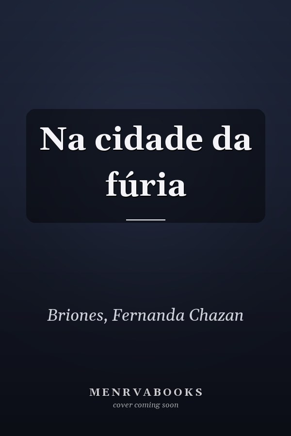 Na cidade da fúria