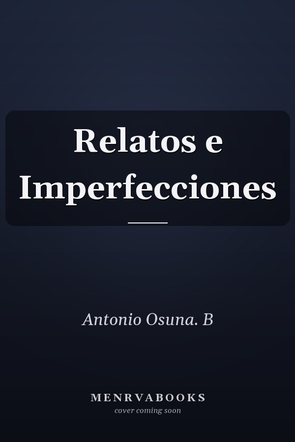 Relatos e Imperfecciones