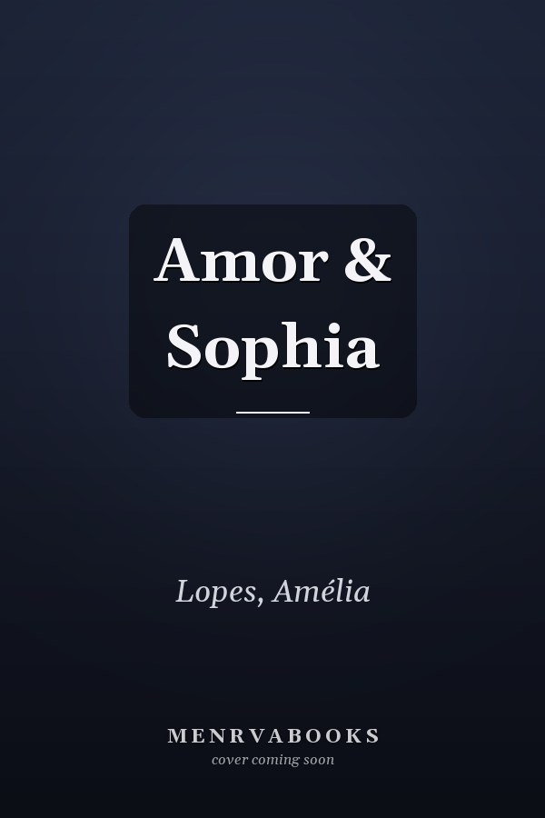 Amor & Sophia