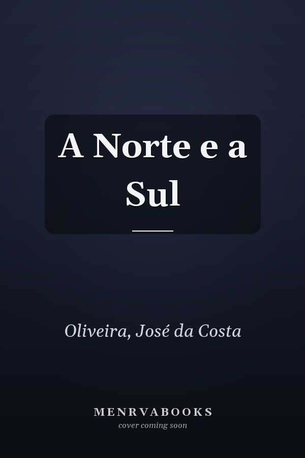 A Norte e a Sul