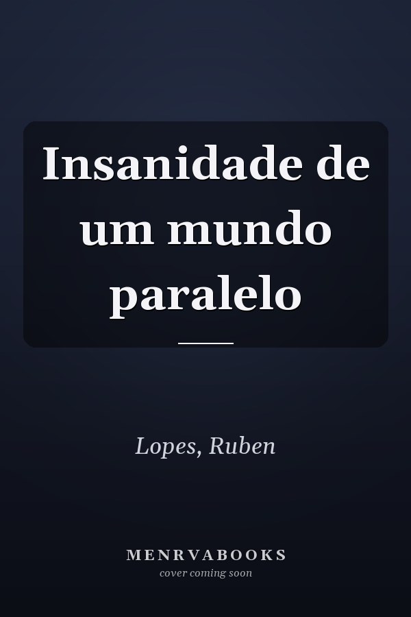 Insanidade de um mundo paralelo
