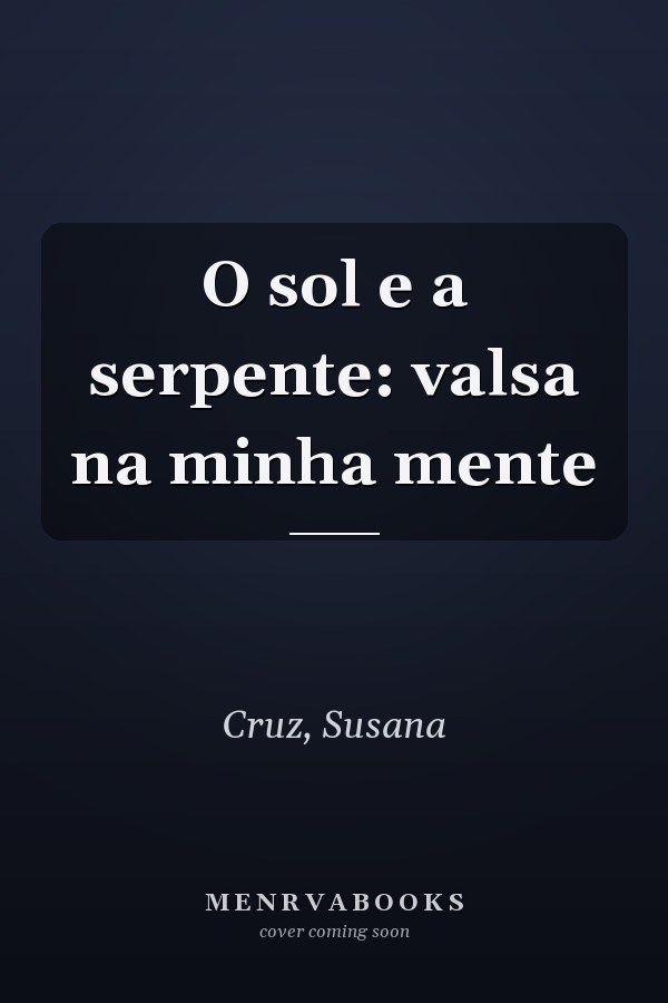 O sol e a serpente: valsa na minha mente