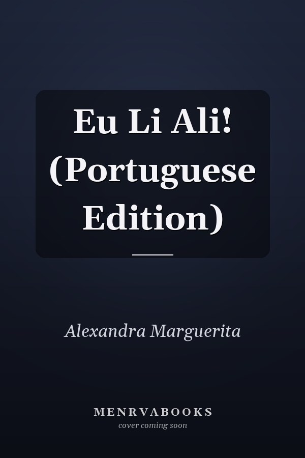 Eu Li Ali! (Portuguese Edition)