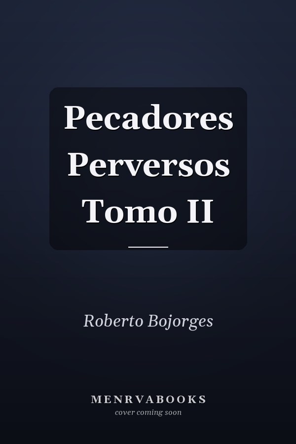 Pecadores Perversos Tomo II