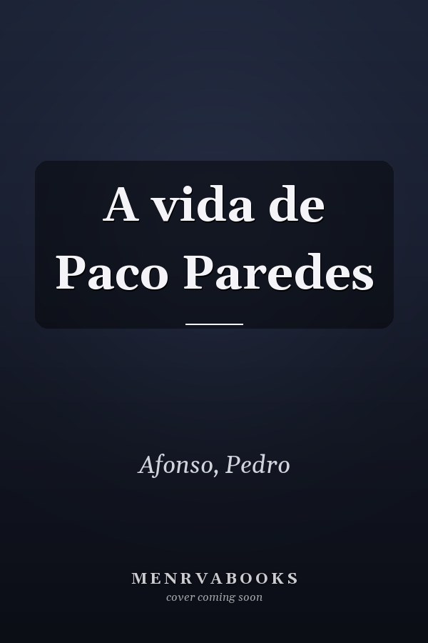 A vida de Paco Paredes