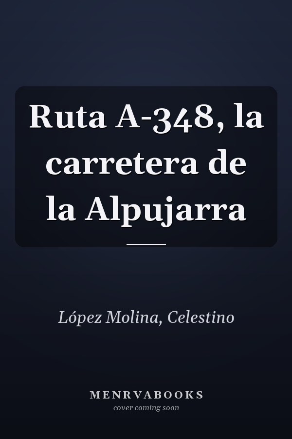 Ruta A-348, la carretera de la Alpujarra