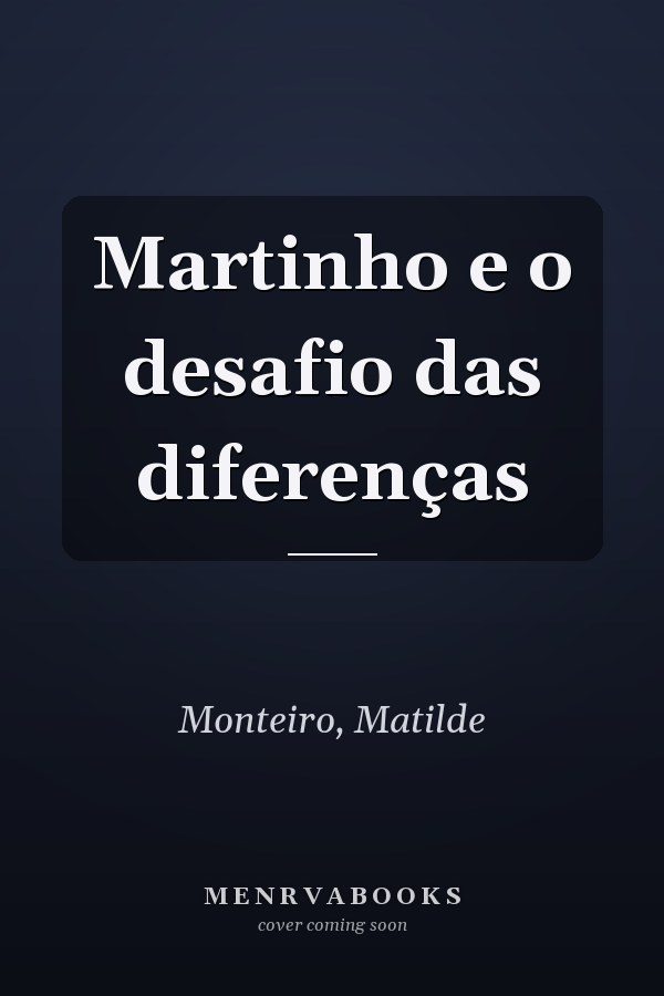 Martinho e o desafio das diferenças