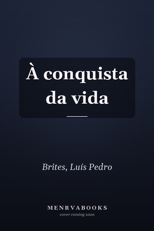 À conquista da vida