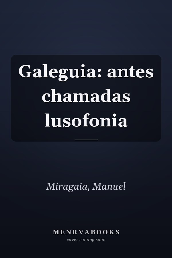 Galeguia: antes chamadas lusofonia