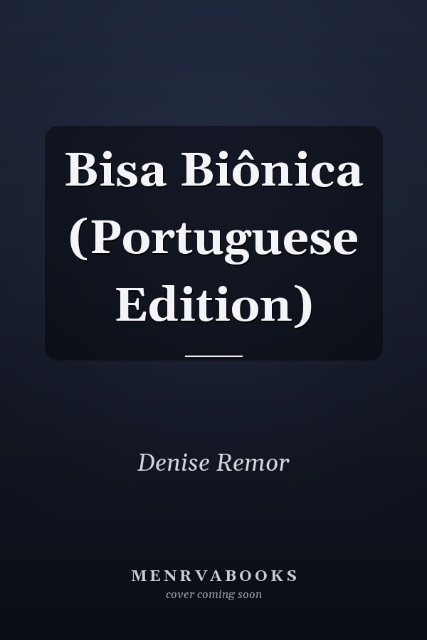 Bisa Biônica (Portuguese Edition)