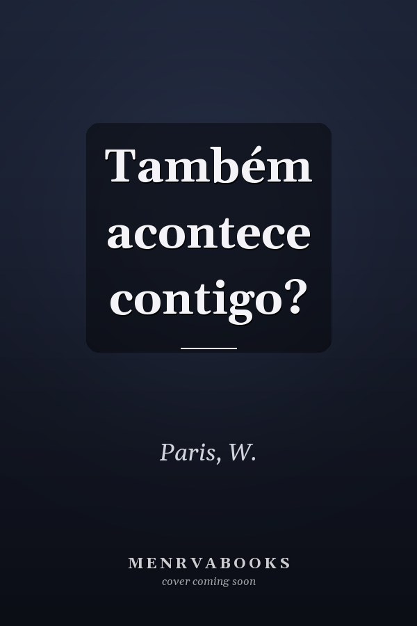 Também acontece contigo?