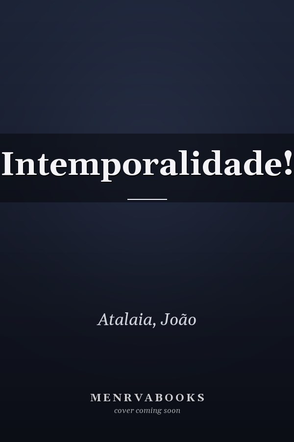 Intemporalidade!