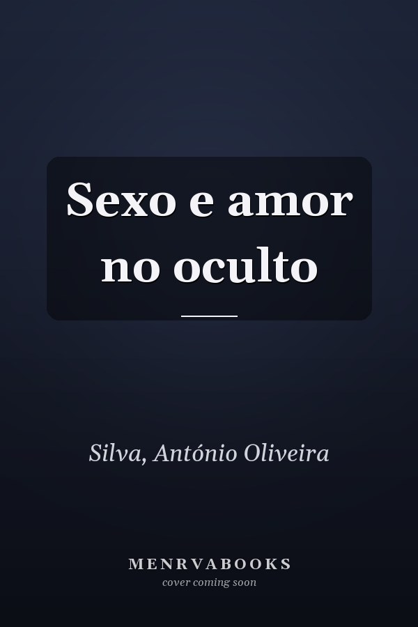Sexo e amor no oculto