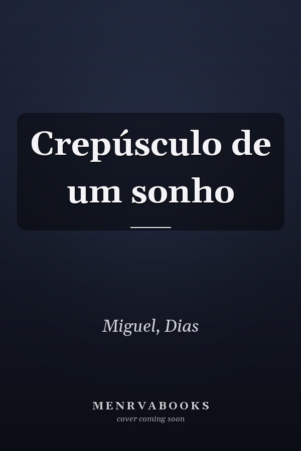 Crepúsculo de um sonho
