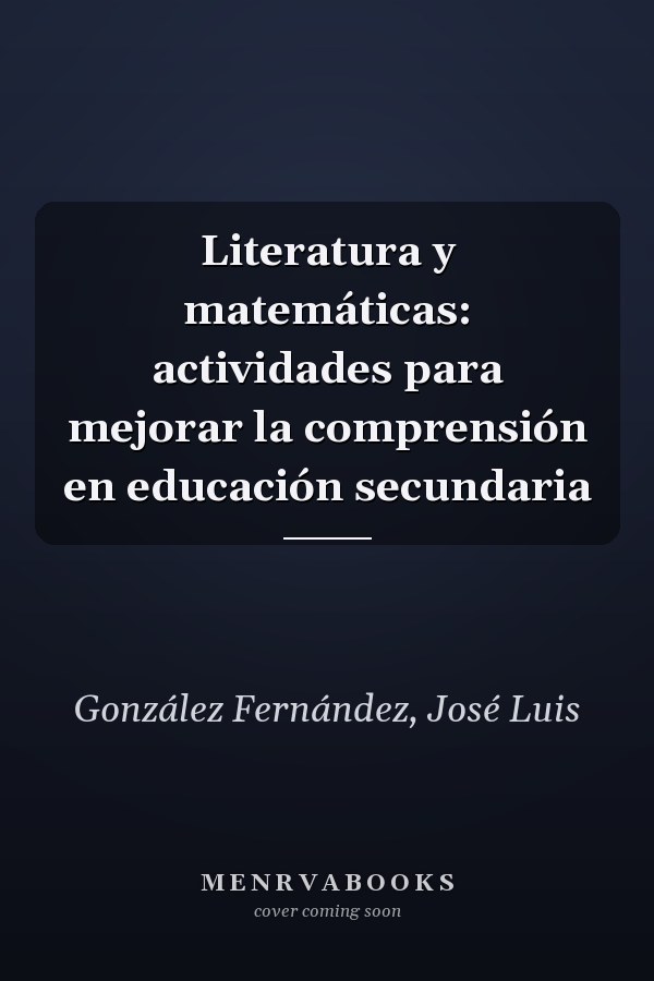 Literatura y matemáticas: actividades para mejorar la comprensión en educación secundaria