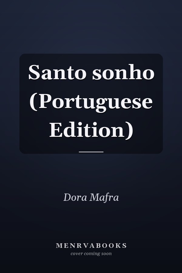 Santo sonho (Portuguese Edition)