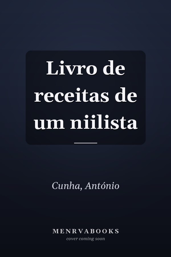 Livro de receitas de um niilista