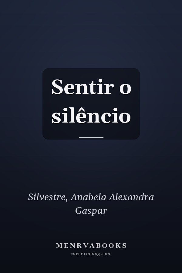 Sentir o silêncio