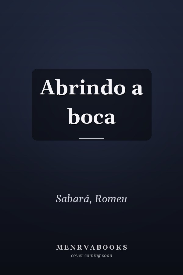 Abrindo a boca