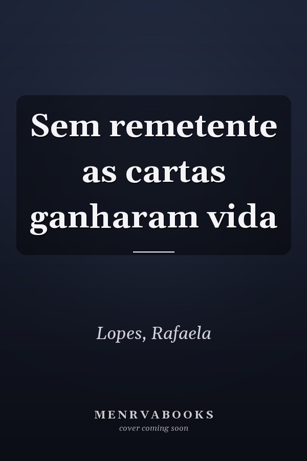 Sem remetente as cartas ganharam vida