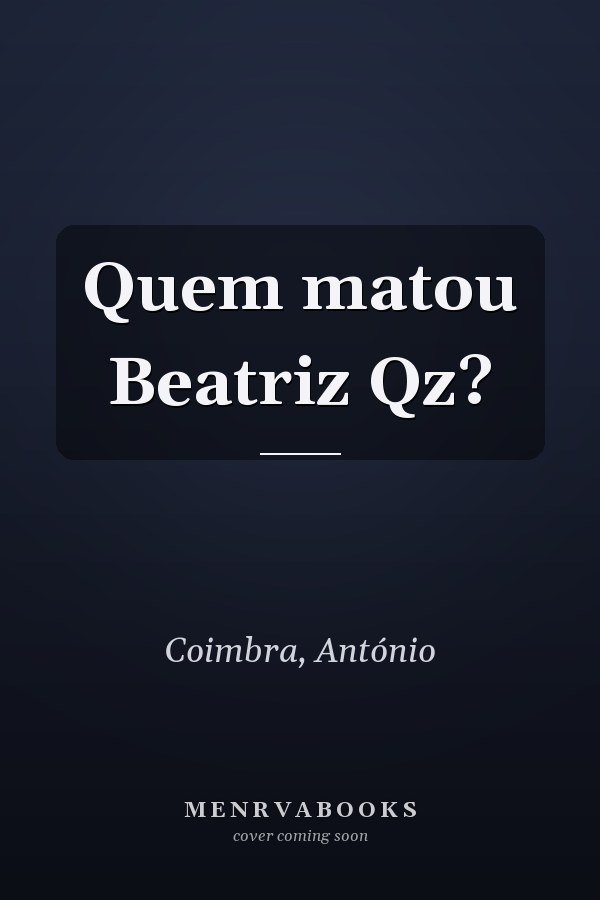 Quem matou Beatriz Qz?