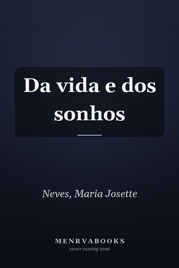 Da vida e dos sonhos