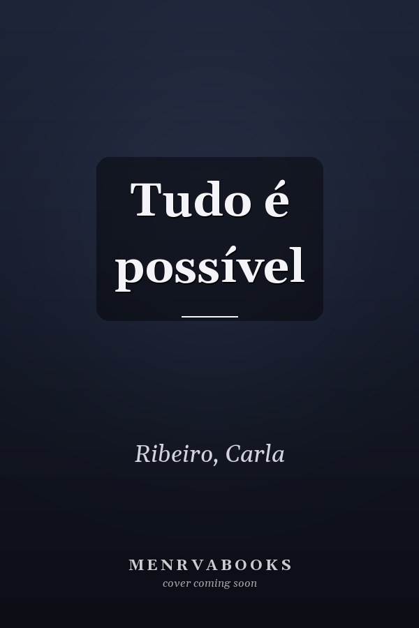 Tudo é possível