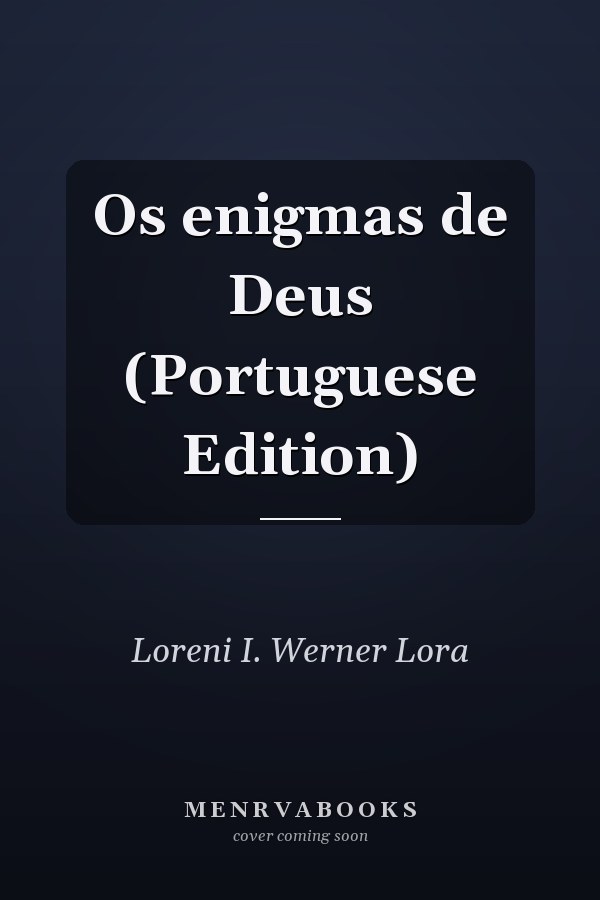 Os enigmas de Deus (Portuguese Edition)
