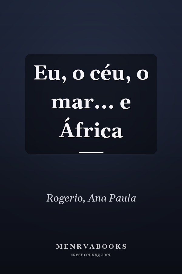Eu, o céu, o mar... e África
