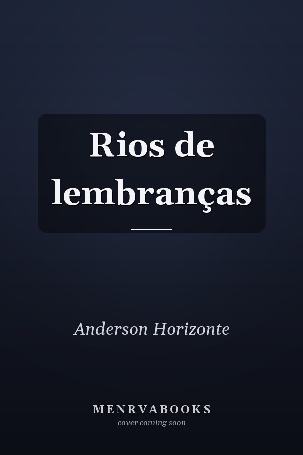 Rios de lembranças