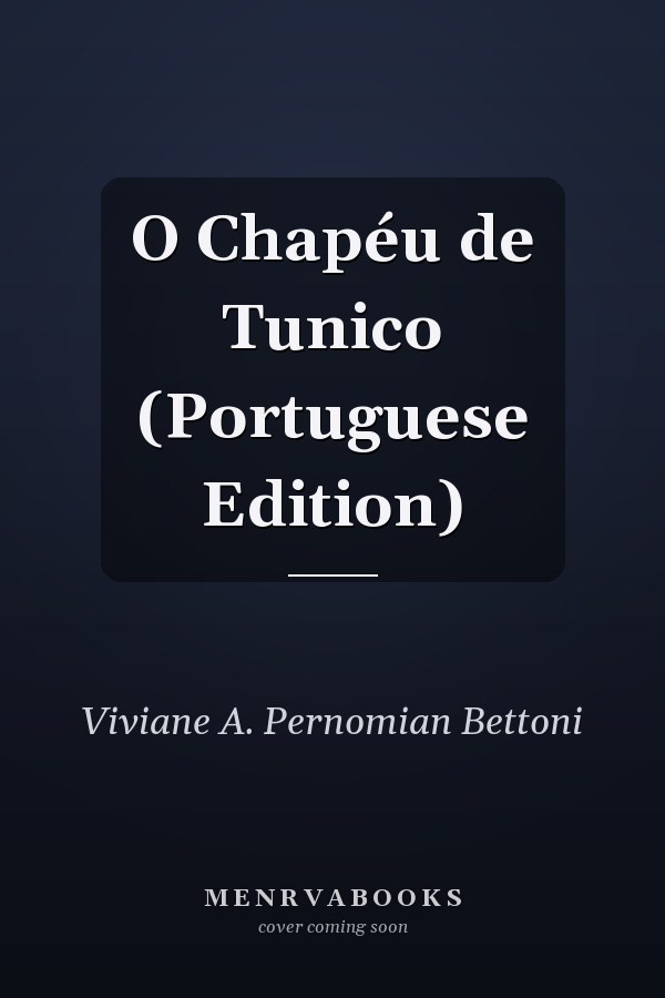 O Chapéu de Tunico (Portuguese Edition)