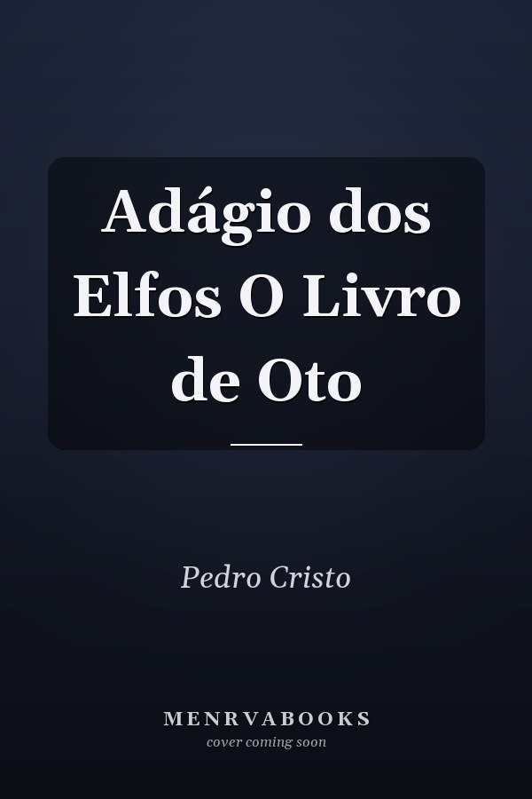 Adágio dos Elfos O Livro de Oto