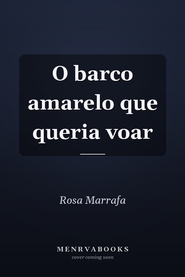 O barco amarelo que queria voar