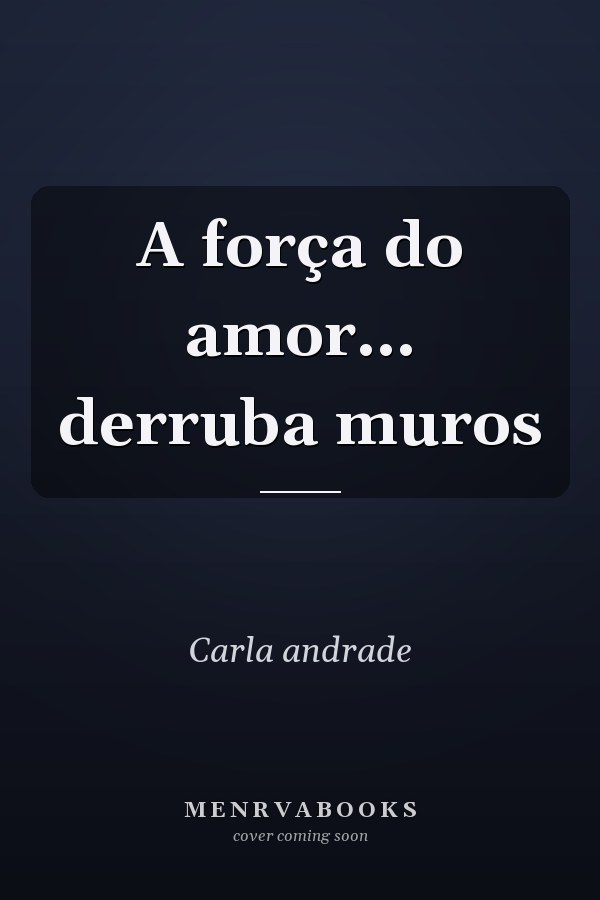 A força do amor... derruba muros
