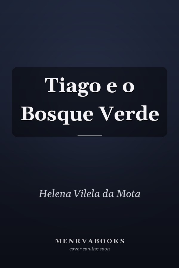 Tiago e o Bosque Verde