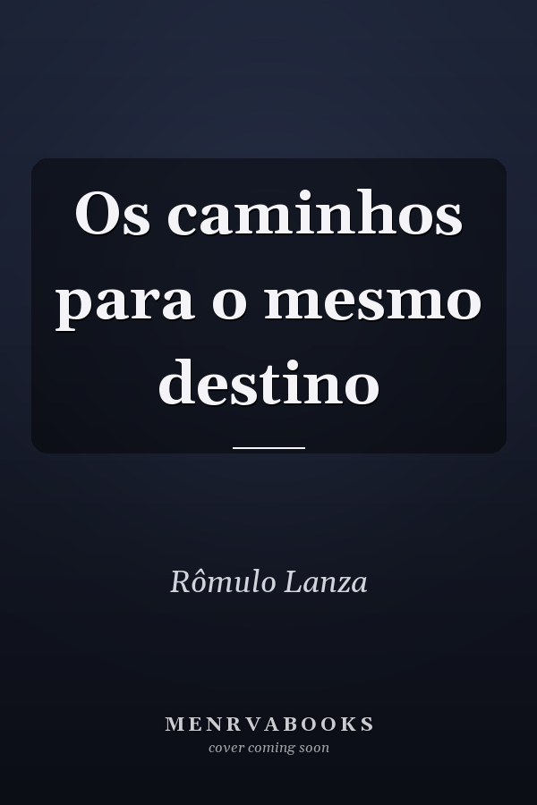 Os caminhos para o mesmo destino