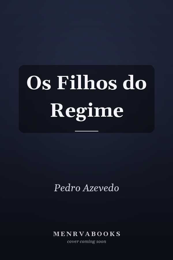 Os Filhos do Regime