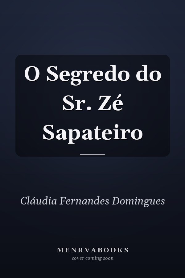 O Segredo do Sr. Zé Sapateiro