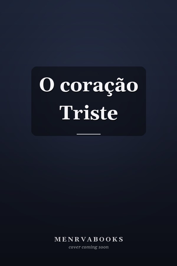 O coração Triste