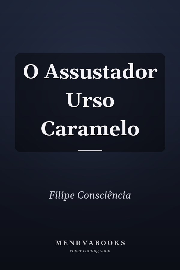 O Assustador Urso Caramelo