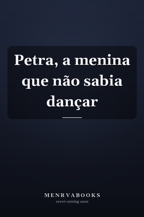 Petra, a menina que não sabia dançar