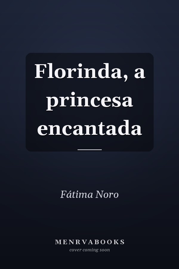 Florinda, a princesa encantada