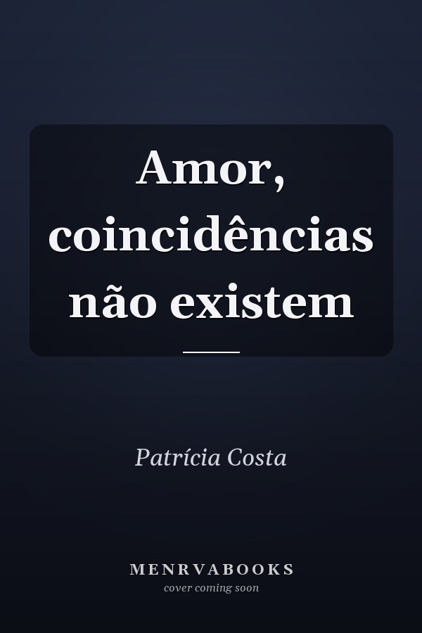 Amor, coincidências não existem