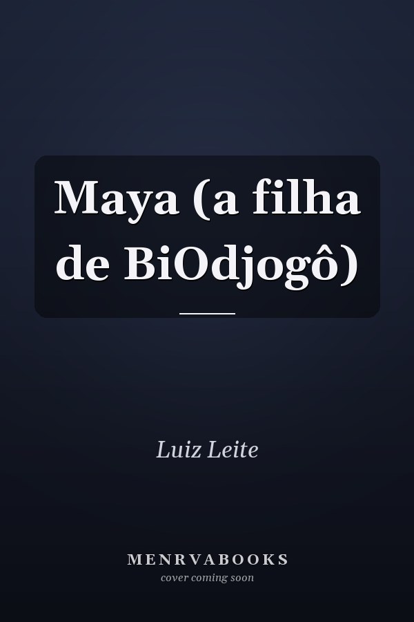 Maya (a filha de BiOdjogô)