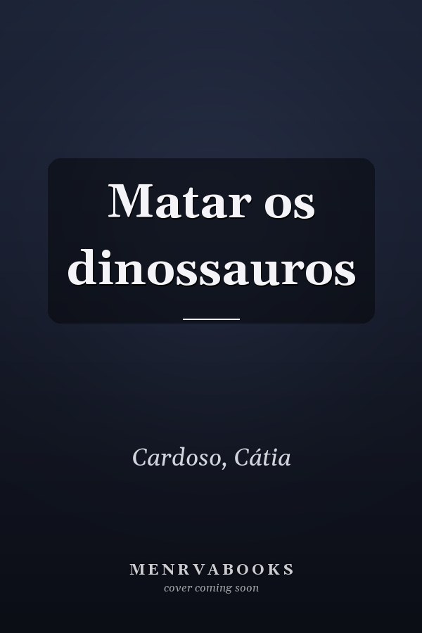 Matar os dinossauros